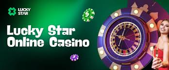 Lucky Star Casino Your Gateway to Endless Entertainment Lucky Star Casino Your Gateway to Endless Entertainment
